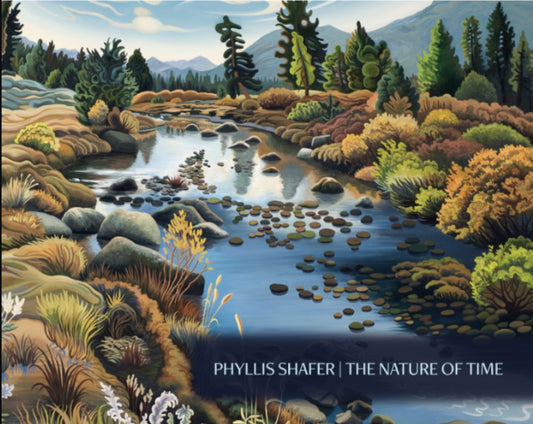 Phyllis Shafer's The Nature of Time Exhibition Catalog